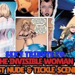 Sensual Tribute to Invisibile Woman: Best Susan Storm’s Nude and Tickle Scenes