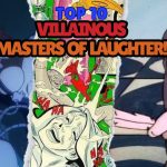 Top 10 Laughter-Themed Villains